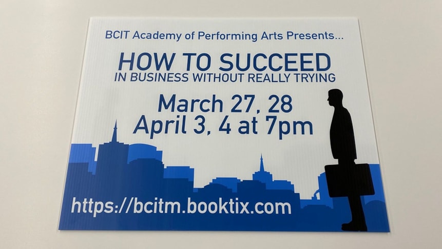 Yard signs made for BCIT from their custom file they sent to us.