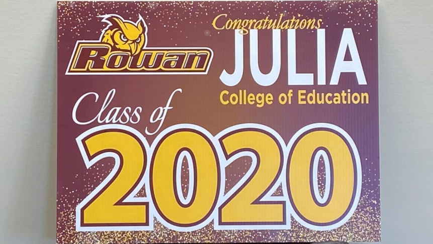Graduation yard sign for a 2020 Rowan U graduate