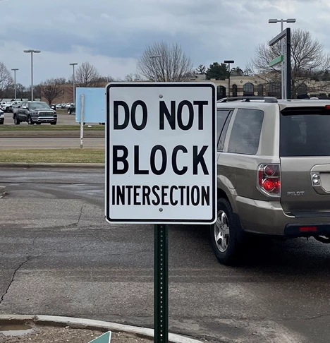 Traffic Control Signage | Do Not Block Intersection