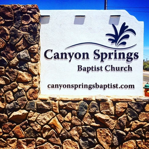 Canyon Springs Baptist Church Monument